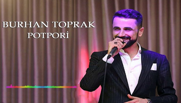 Burhan Toprak Kimdir